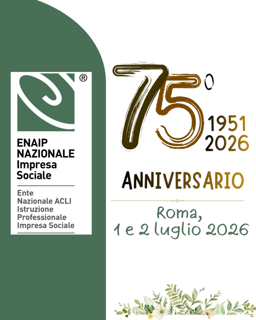 75° anniversario nascita di ENAIP – 1 e 2 luglio grande evento a Roma