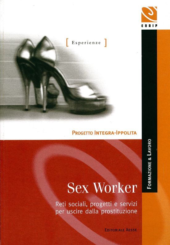 Scopri di più sull'articolo Collana Hynnova L 14 Sex worker: reti sociali, progetti e servizi per uscire della prostituzione